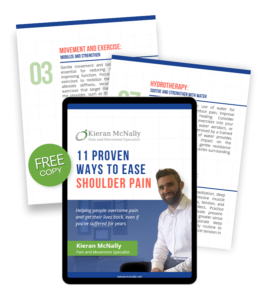 11 Proven Ways to Ease Shoulder Pain Report by Kieran McNally